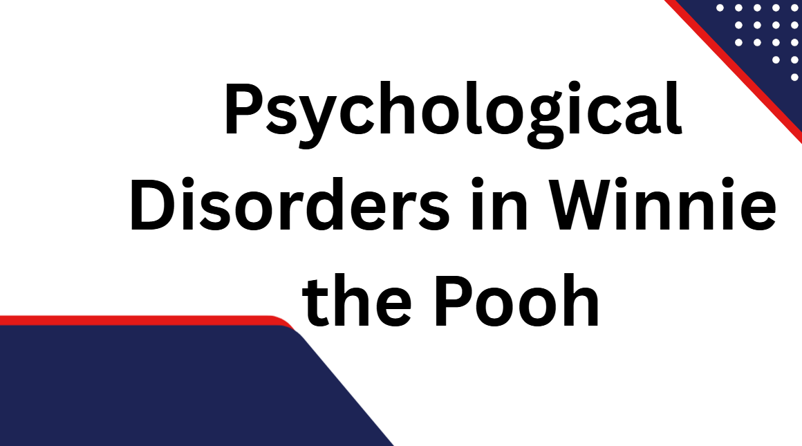 Psychological Disorders in Winnie the Pooh