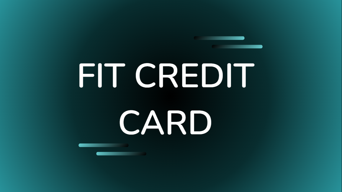 FIT Credit Card
