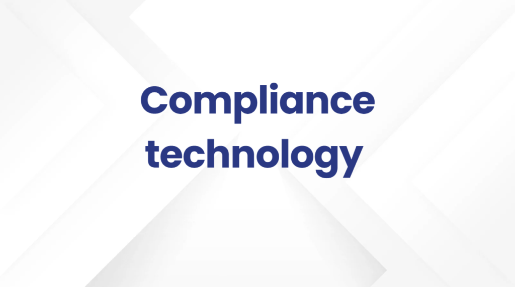 Compliance technology