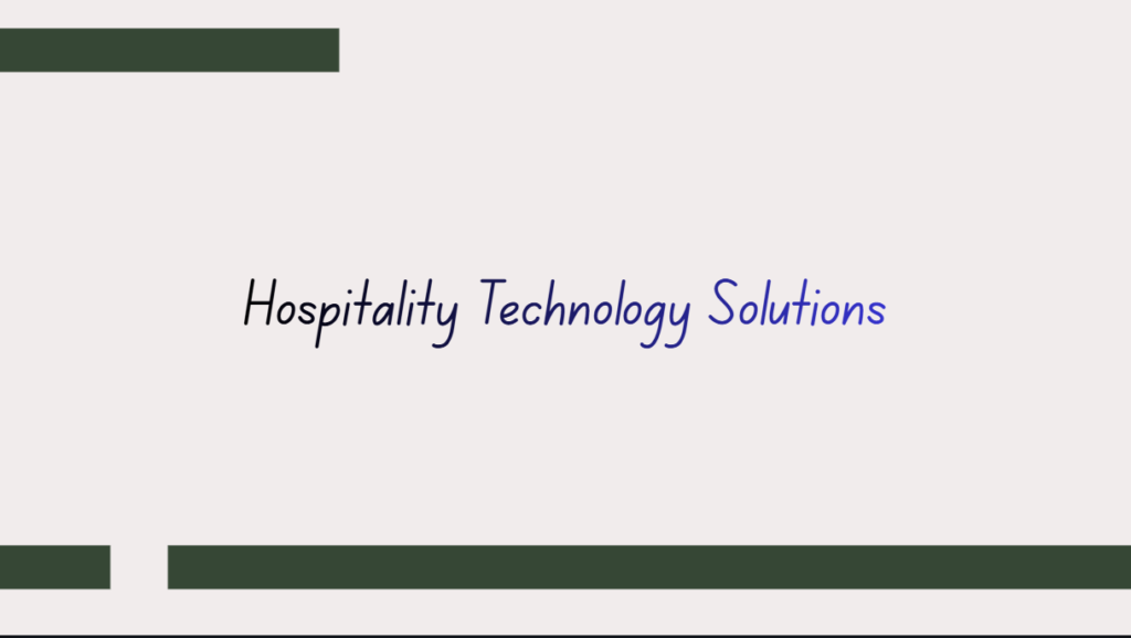 Hospitality Technology Solutions