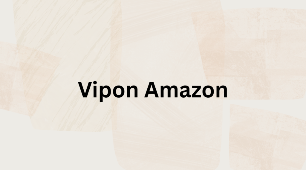 Vipon Amazon