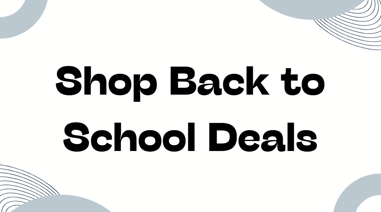 Shop Back to School Deals