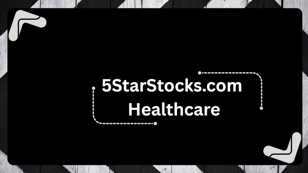 5StarStocks.com Healthcare