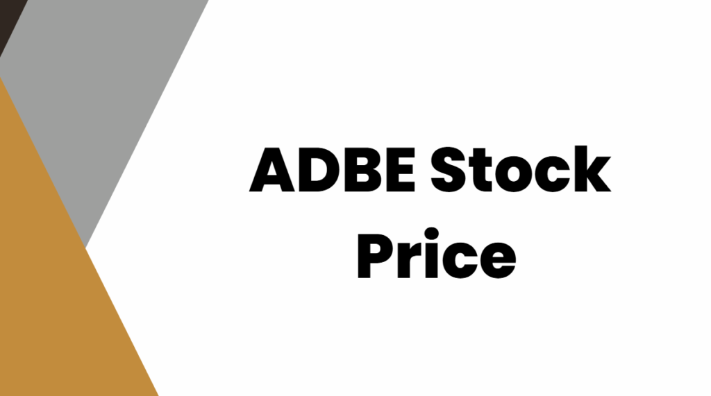 ADBE Stock Price