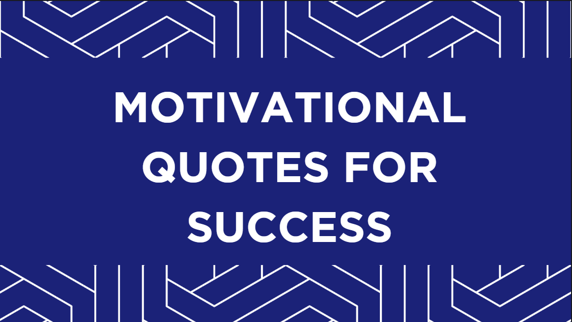 Motivational Quotes for Success