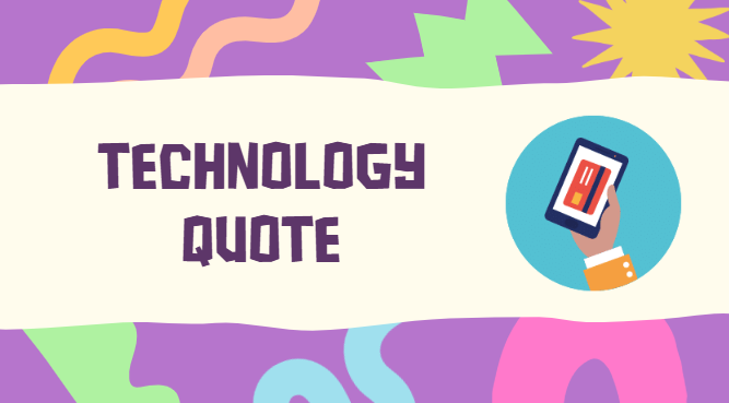 technology quotes
