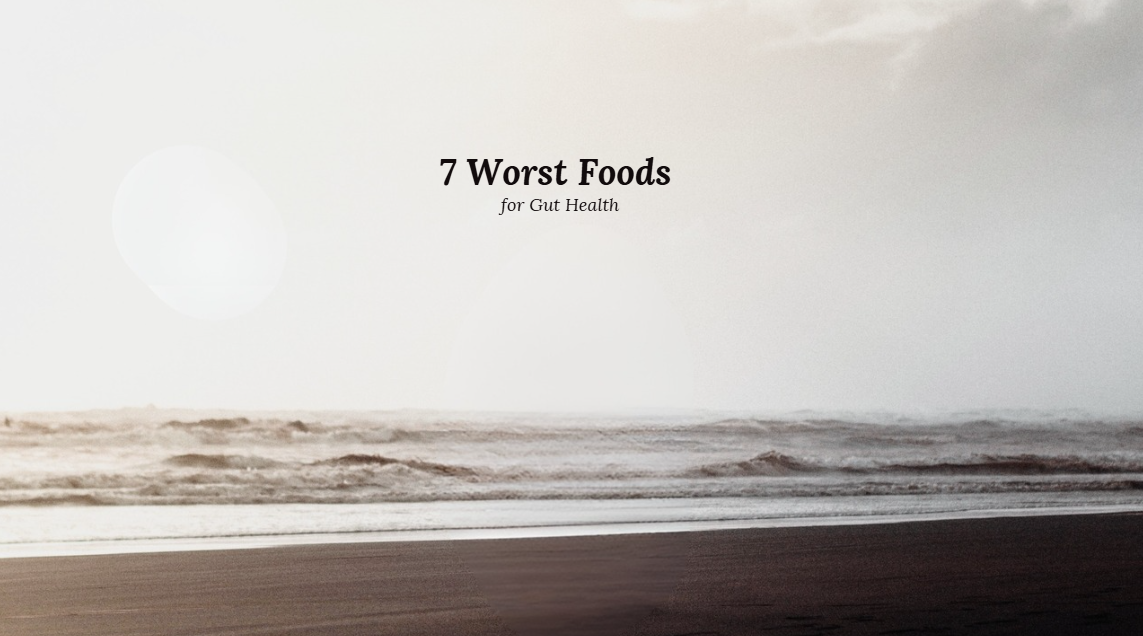 7 Worst Foods for Gut Health