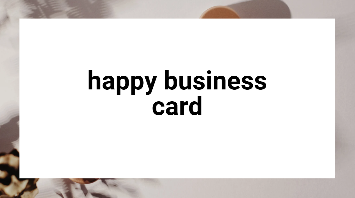 happy business card